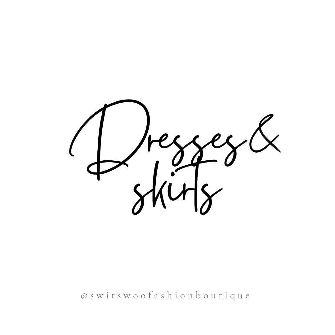 Dresses / Skirts